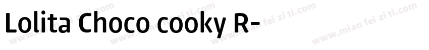 Lolita Choco cooky R字体转换
